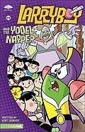 Larry Boy and the Yodel Napper NEW by Kent Redeker 9780310705628 