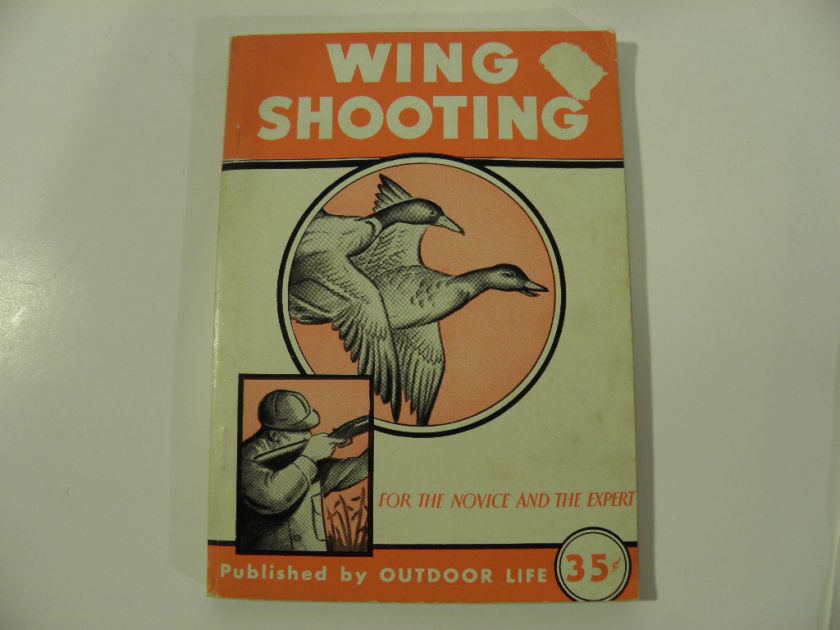   1928 Wing Shooting Booklet Charles Askins Outdoor Life Duck Waterfowl