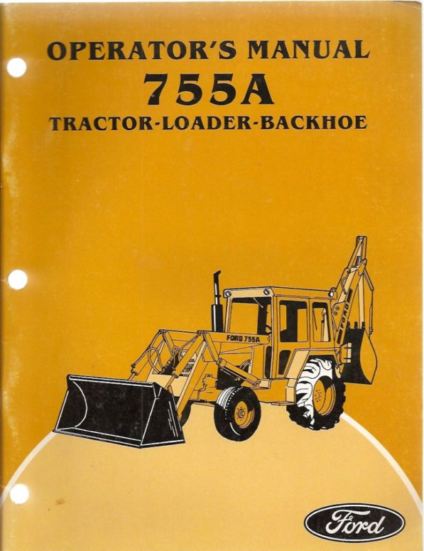Ford 755A Tractor Loader Backhoe Operators Manual  