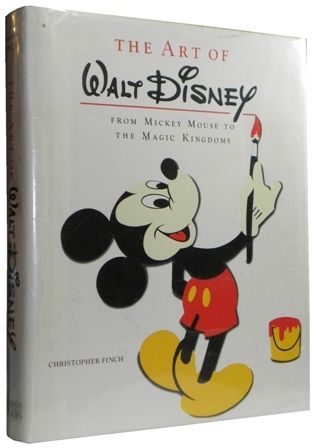 Christopher Finch   The Art of Walt Disney   1st NR  