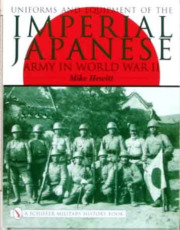 PHOTO GUIDE TO WW2 IMPERIAL JAPANESE ARMY UNIFORMS & EQUIPMENT  