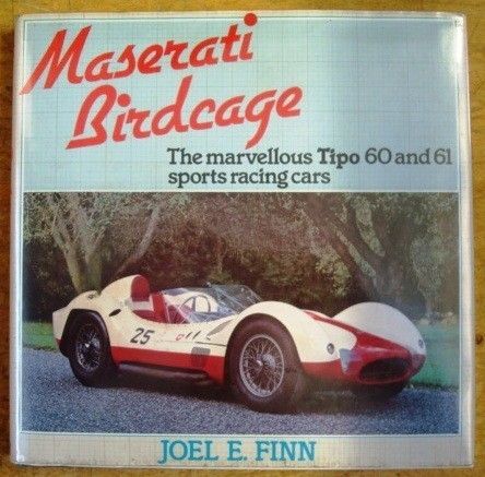 MASERATI BIRDCAGE TIPO 60 & 61 SPORTS RACING CARS BOOK  